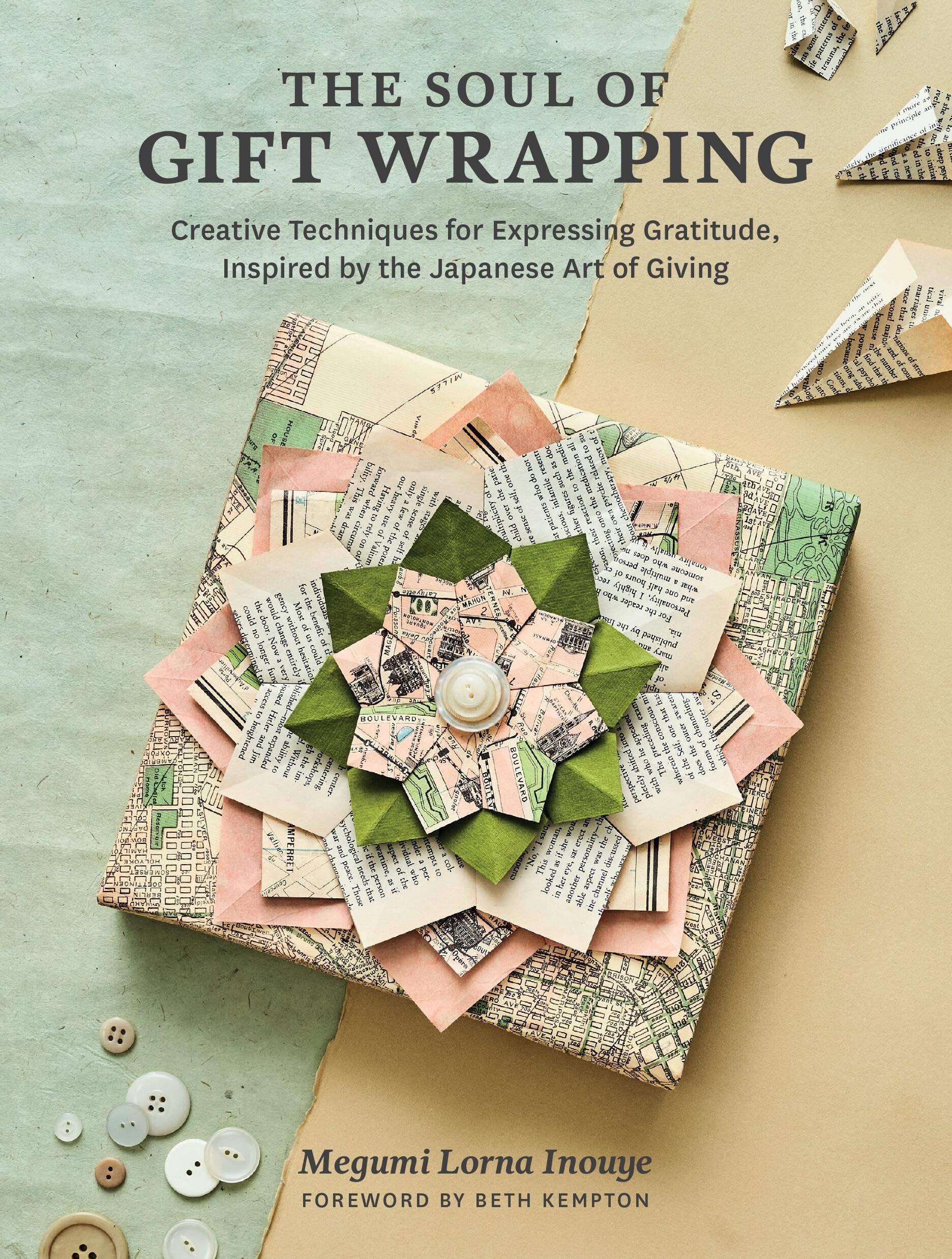The Soul Of Gift Wrapping: Creative Techniques For Expressing Gratitude, Inspired By The Japanese Art Of Giving,Used