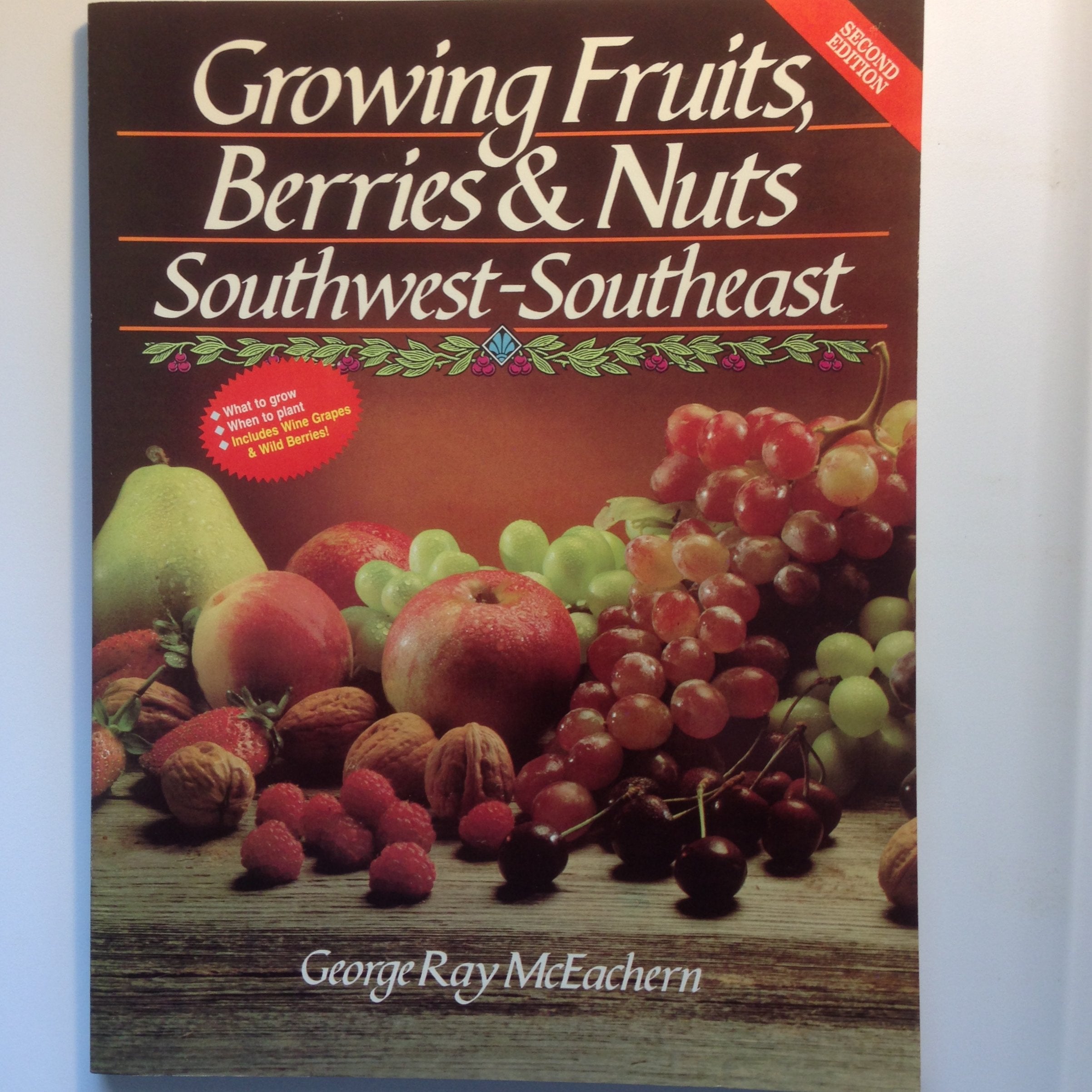 Growing Fruits, Berries and Nuts: SouthwestSoutheast