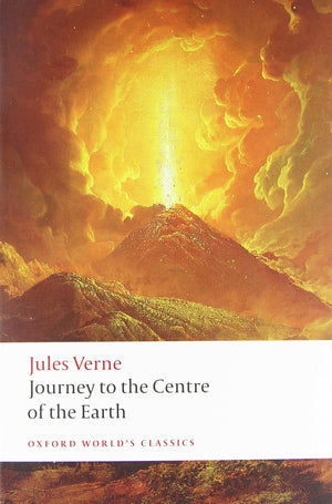 Journey to the Centre of the Earth (Oxford World's Classics),New