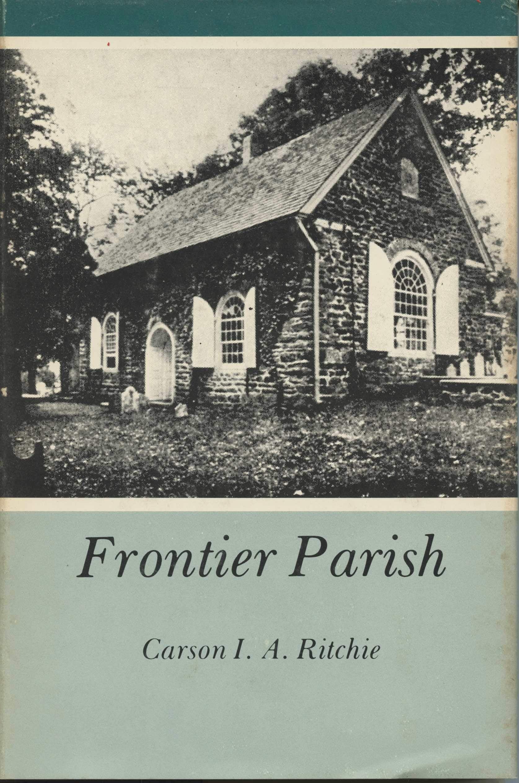 Frontier Parish: An Account of the Society for the Propagation of the Gospel and the Anglican Church in America