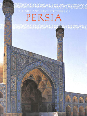 The Art and Architecture of Persia,Used
