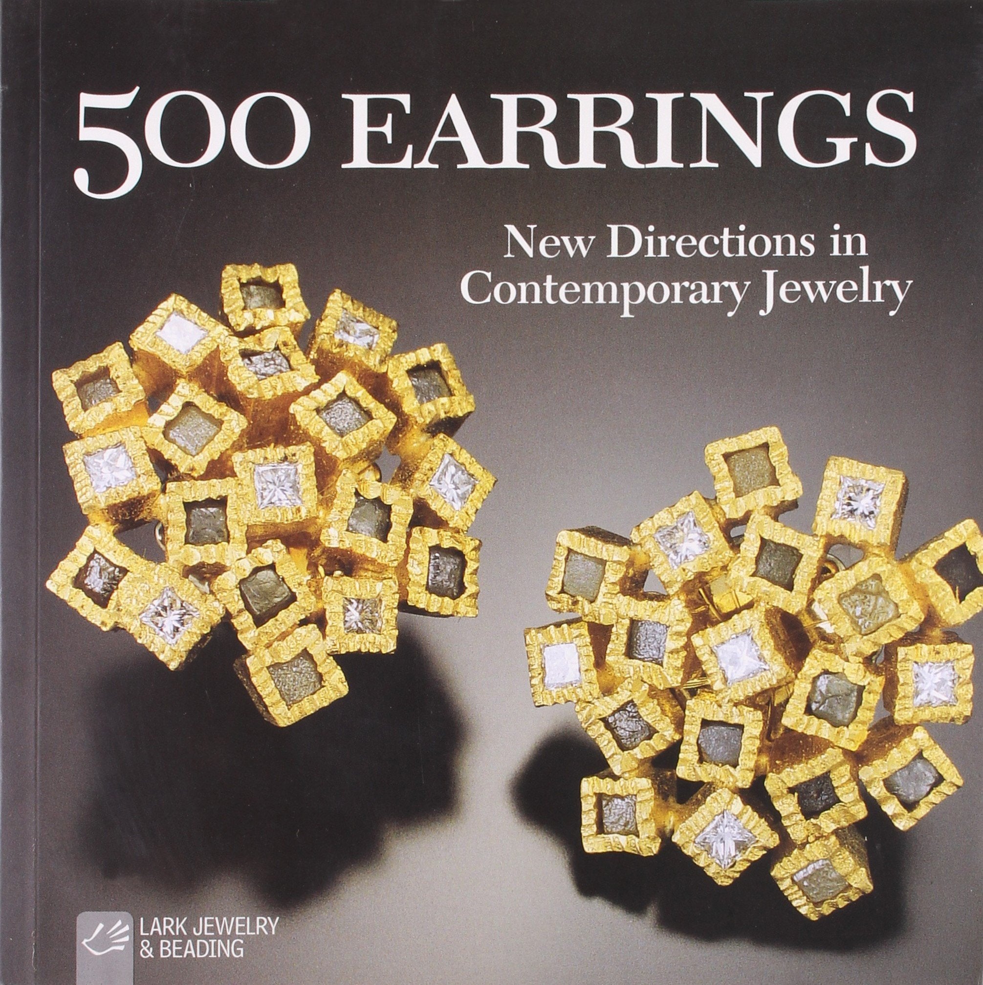 500 Earrings: New Directions In Contemporary Jewelry