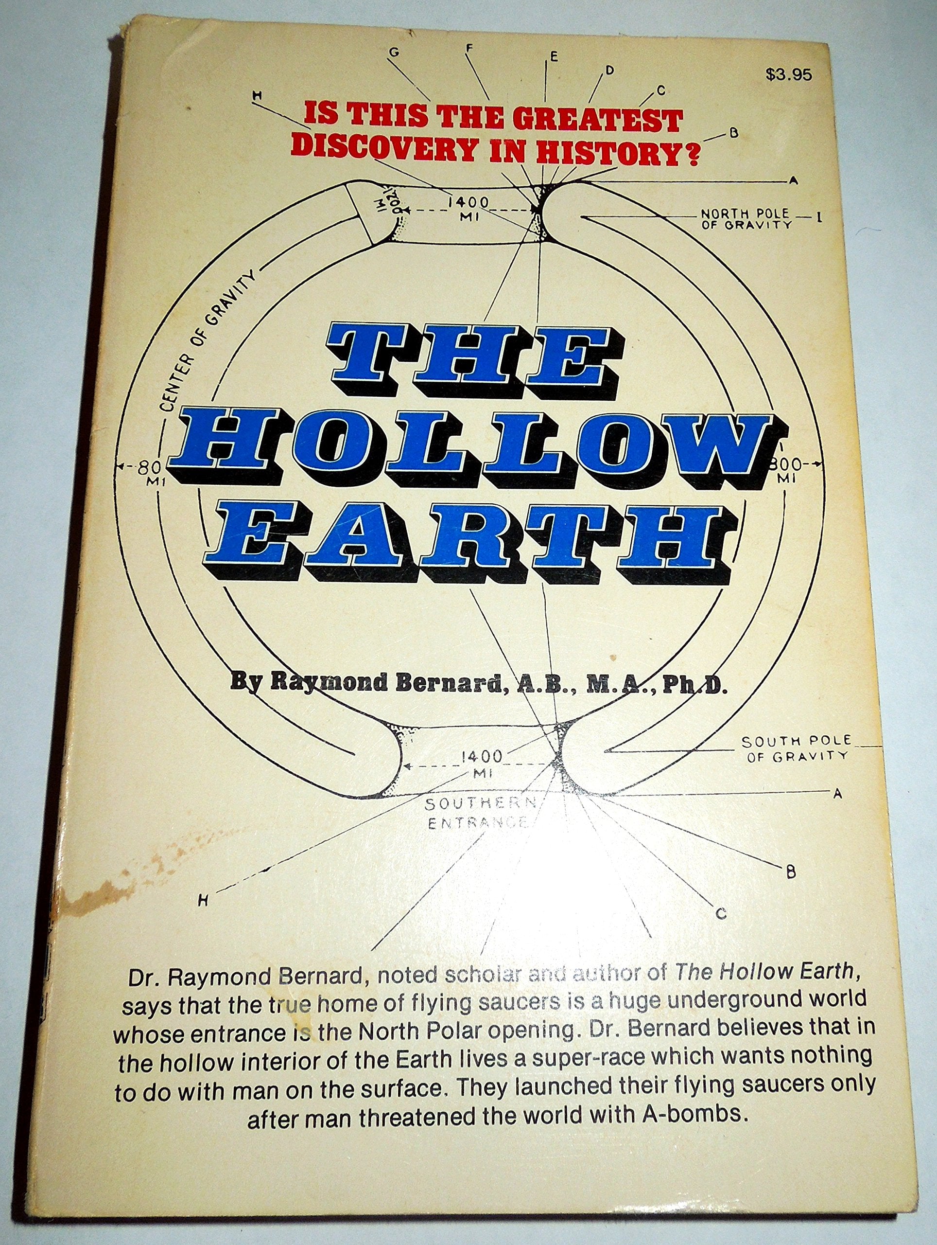The Hollow Earth The Greatest Geographical Discovery In History,New