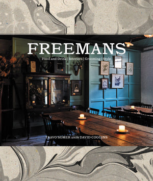Freemans: Food And Drink * Interiors * Grooming * Style,New