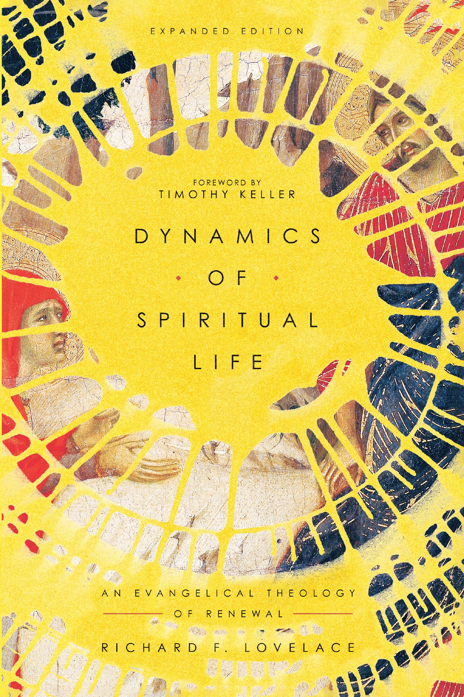 Dynamics of Spiritual Life: An Evangelical Theology of Renewal,New