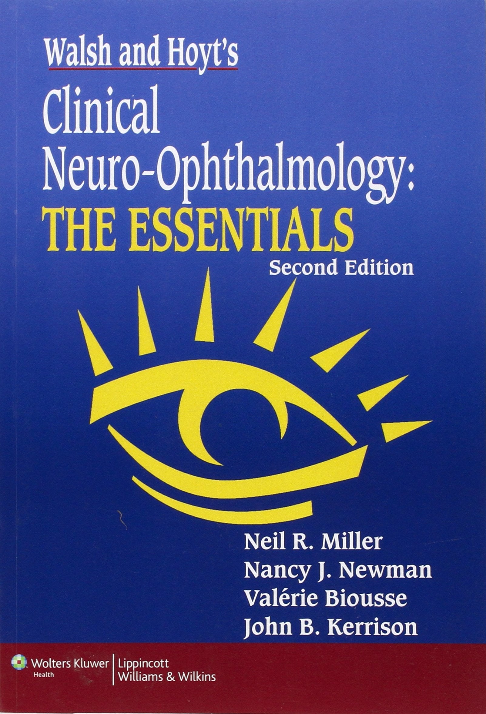 Walsh and Hoyt's Clinical NeuroOphthalmology: The Essentials,Used