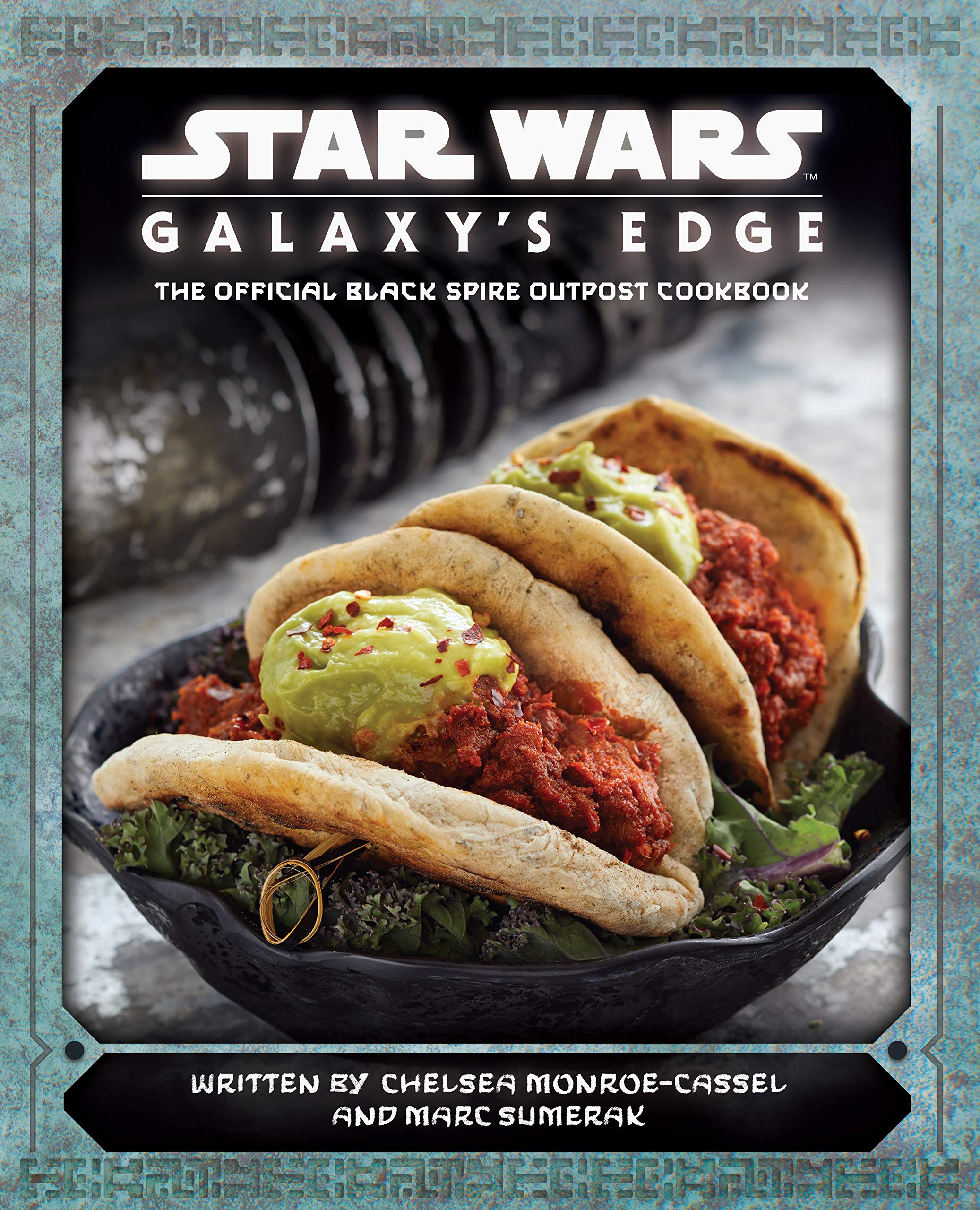 Star Wars: Galaxy'S Edge: The Official Black Spire Outpost Cookbook