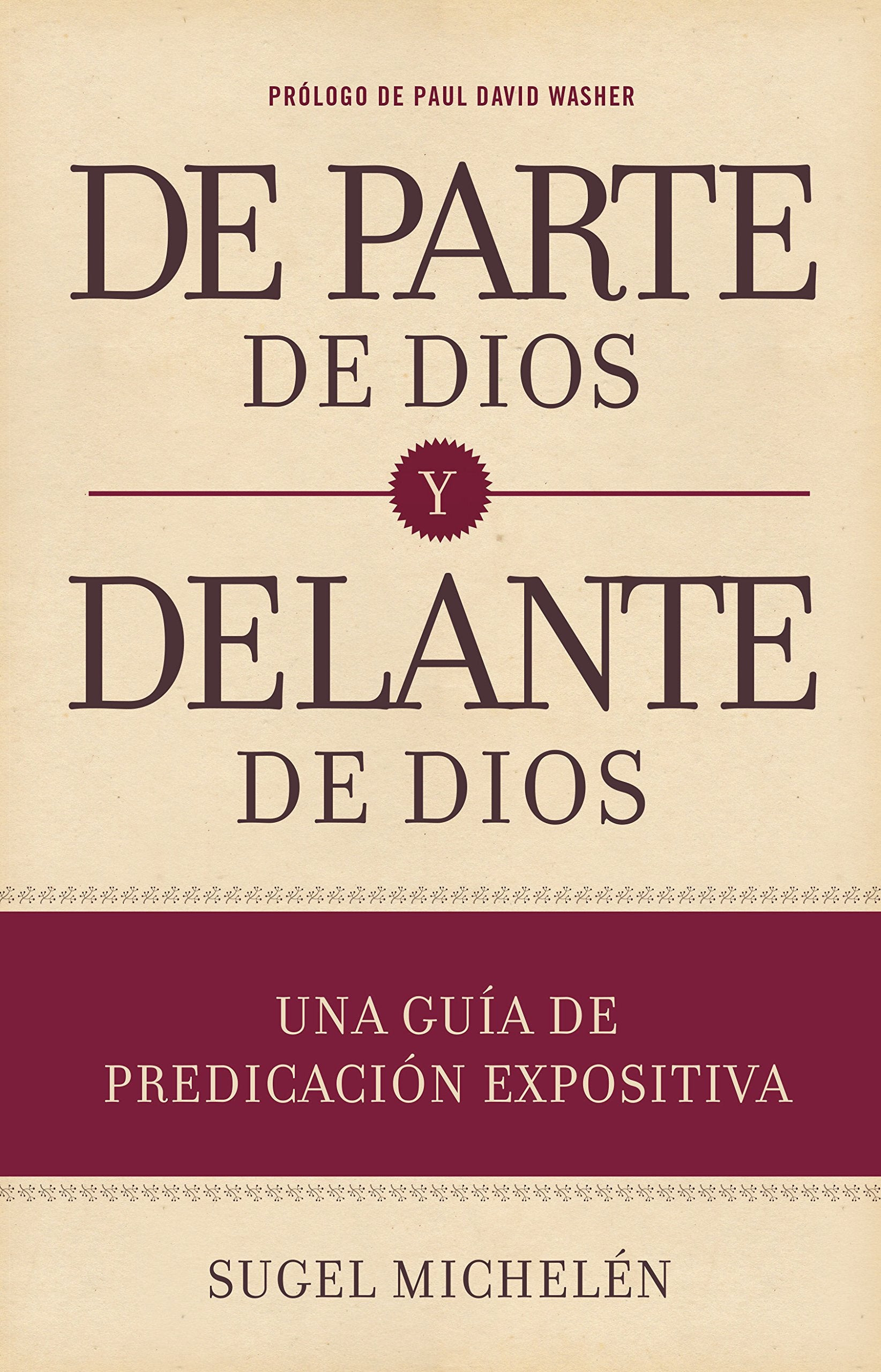 De parte de Dios y delante de Dios  From God and Before God (Spanish Edition),Used