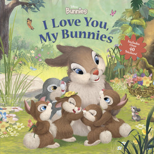 Disney Bunnies: I Love You, My Bunnies Reissue with Stickers,Used