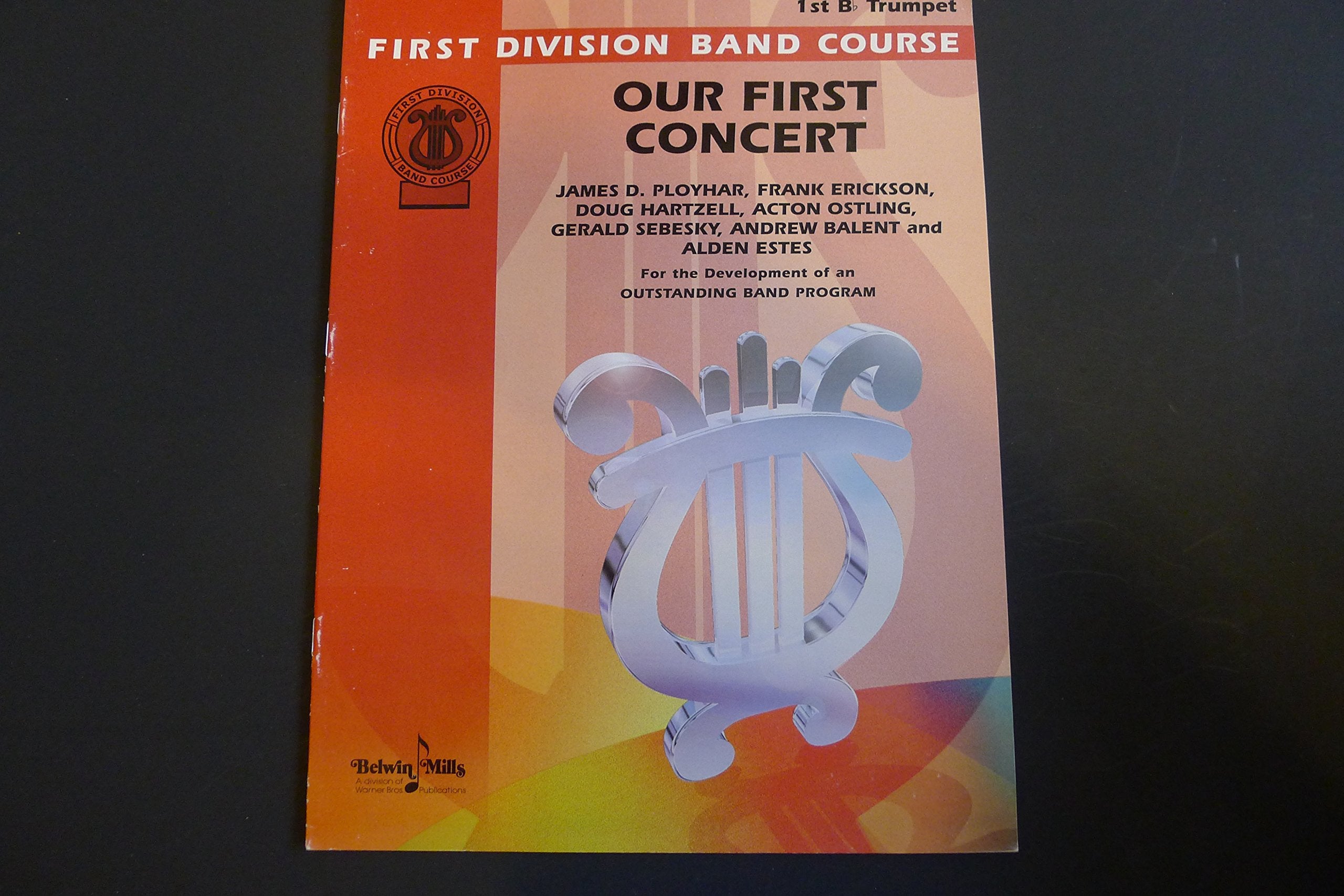 Our First Concert: 1st Bflat Trumpet (First Division Band Course),Used