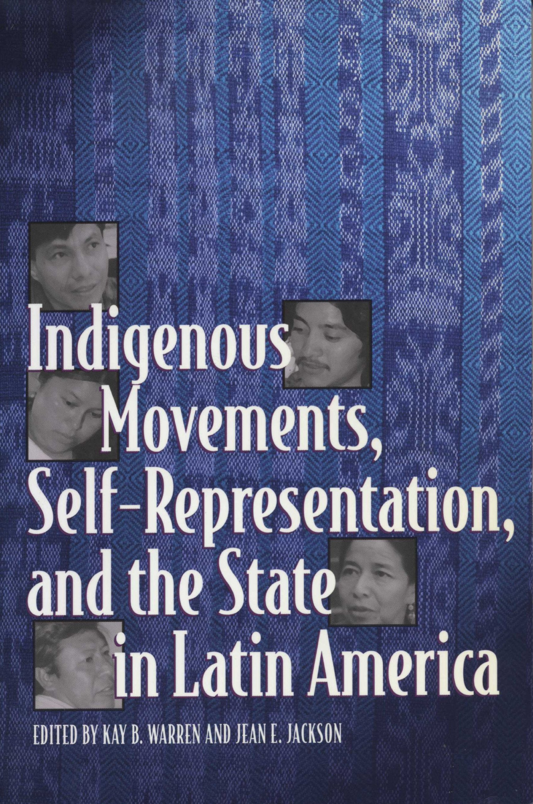Indigenous Movements, SelfRepresentation, and the State in Latin America,Used