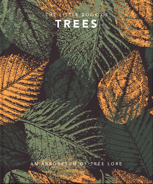 The Little Book of Trees: An arboretum of tree lore (The Little Books of Nature & The Great Outdoors, 2),Used