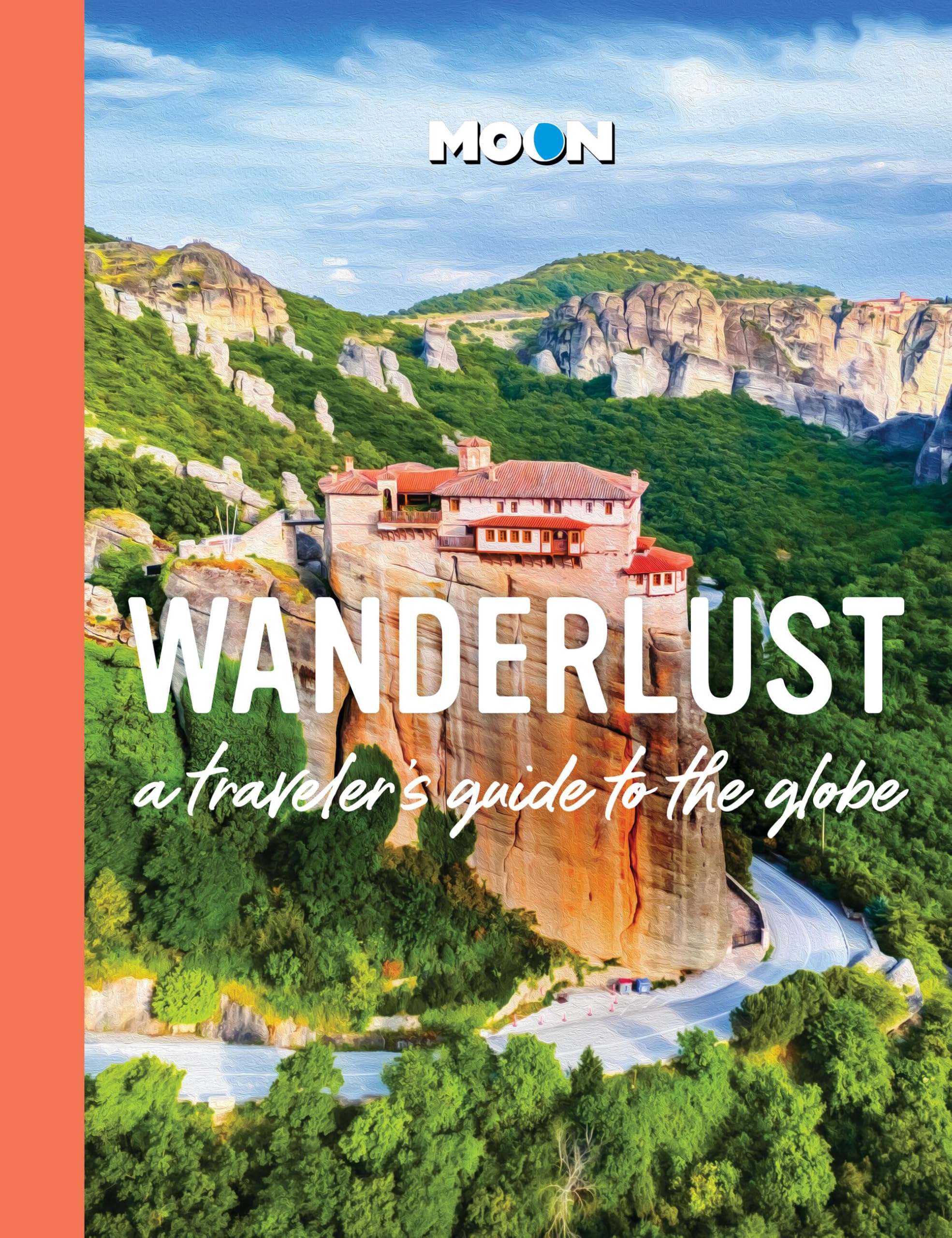 Wanderlust: A TravelerS Guide To The Globe