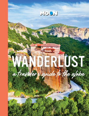 Wanderlust: A TravelerS Guide To The Globe