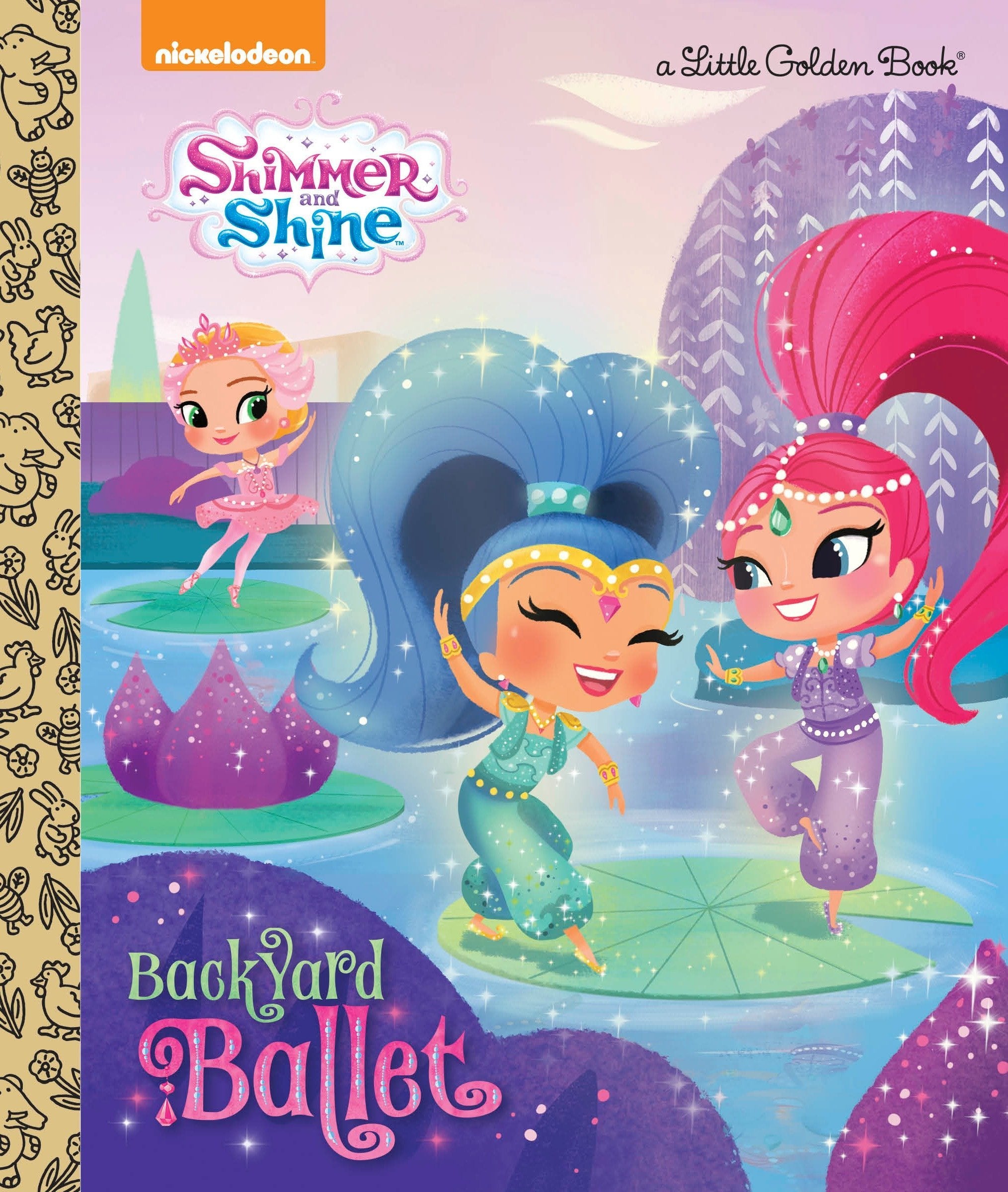 Backyard Ballet (Shimmer And Shine) (Little Golden Book),New