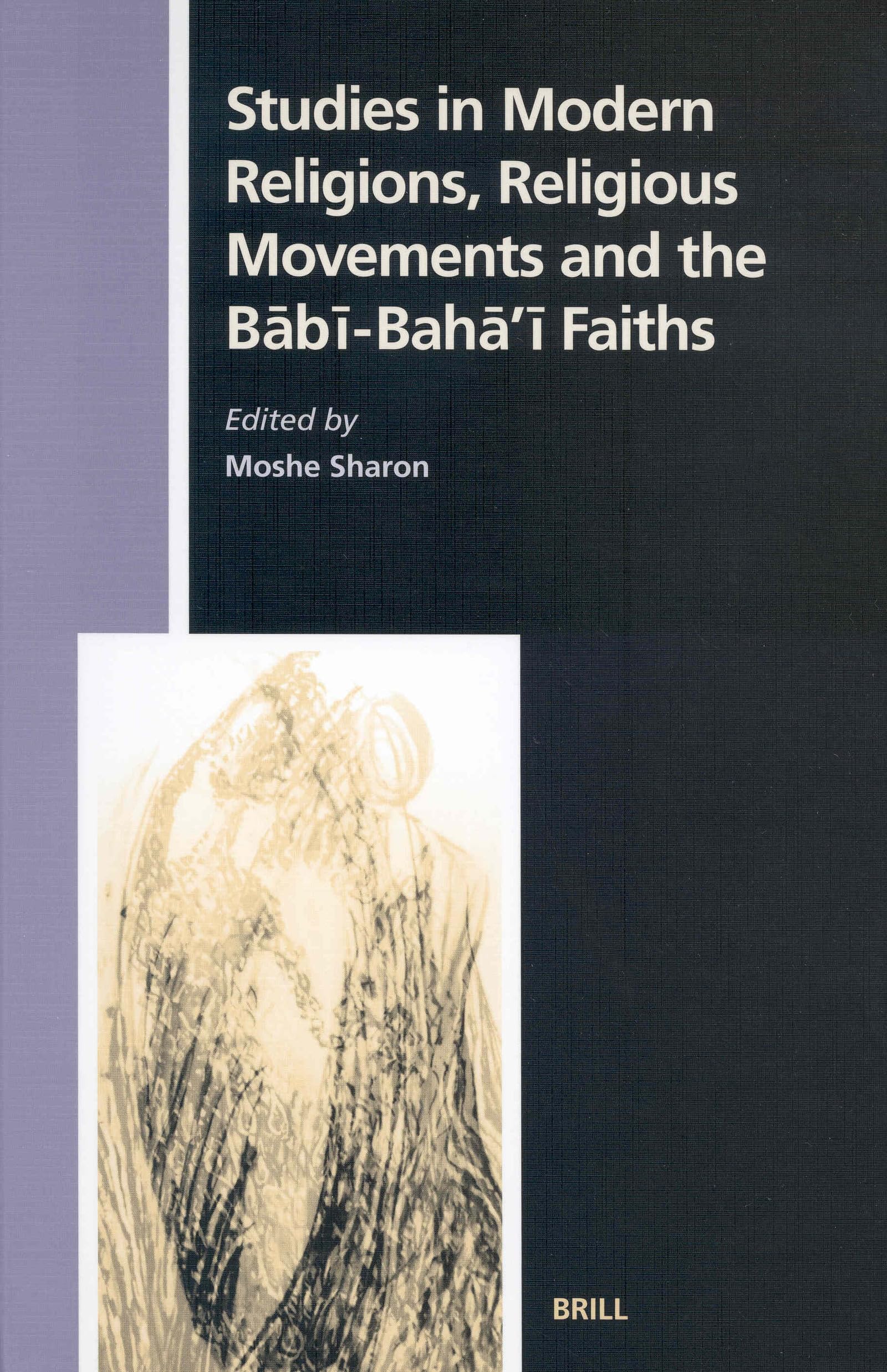 Studies in Modern Religions, Religious Movements and the BabiBaha'i Faiths (Numen Book),Used