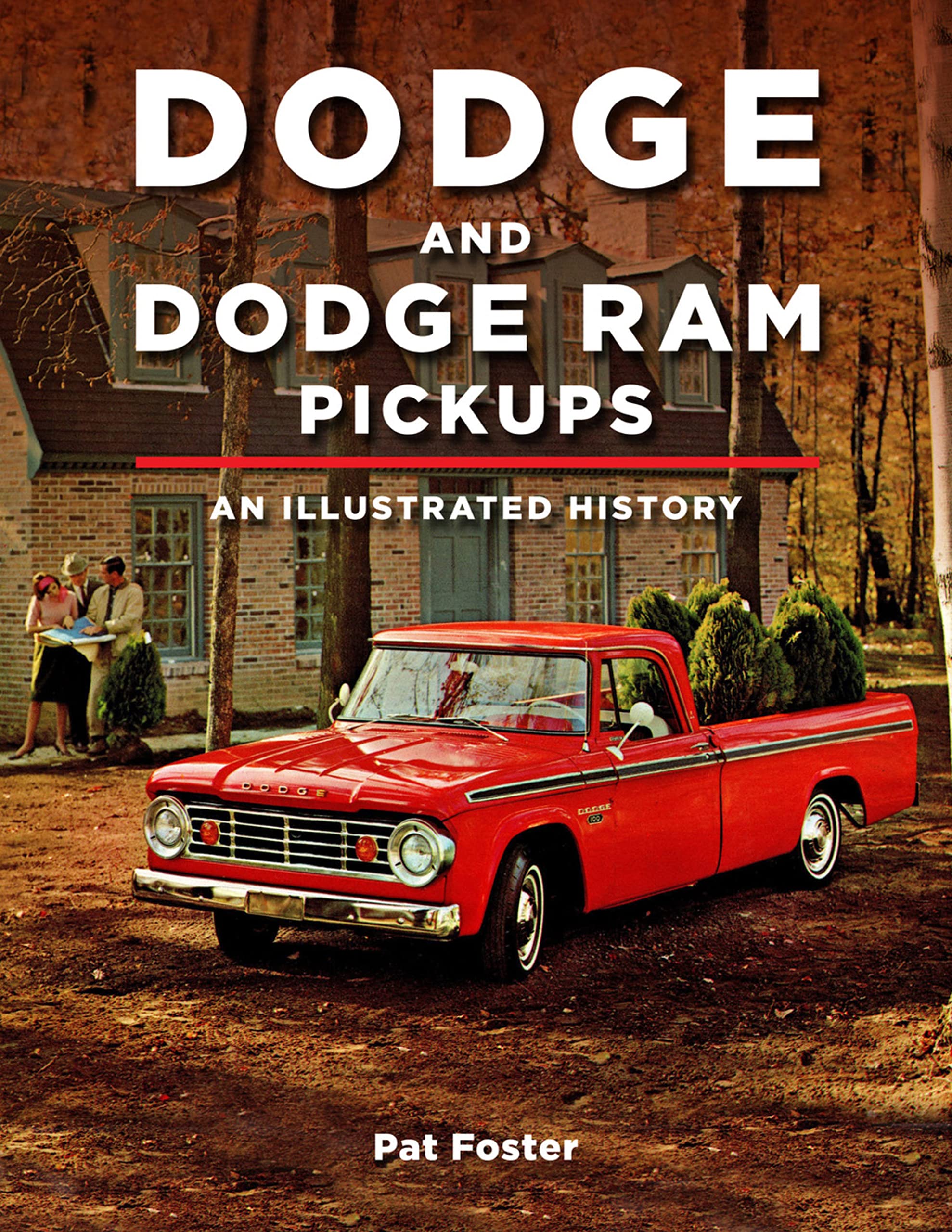 Dodge and Ram Pickups: An Illustrated History,Used