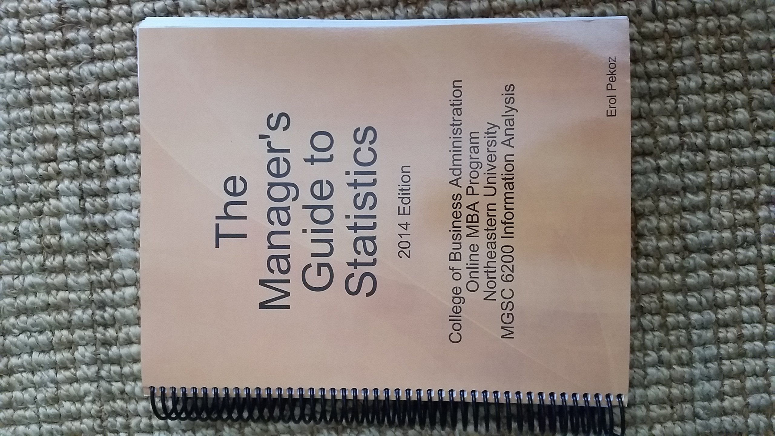 The Manager's Guide to Statistics, Custom 2012 Edition,Used