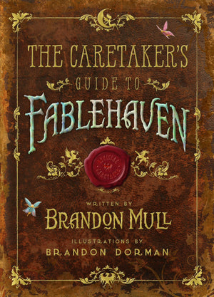 The Caretaker'S Guide To Fablehaven