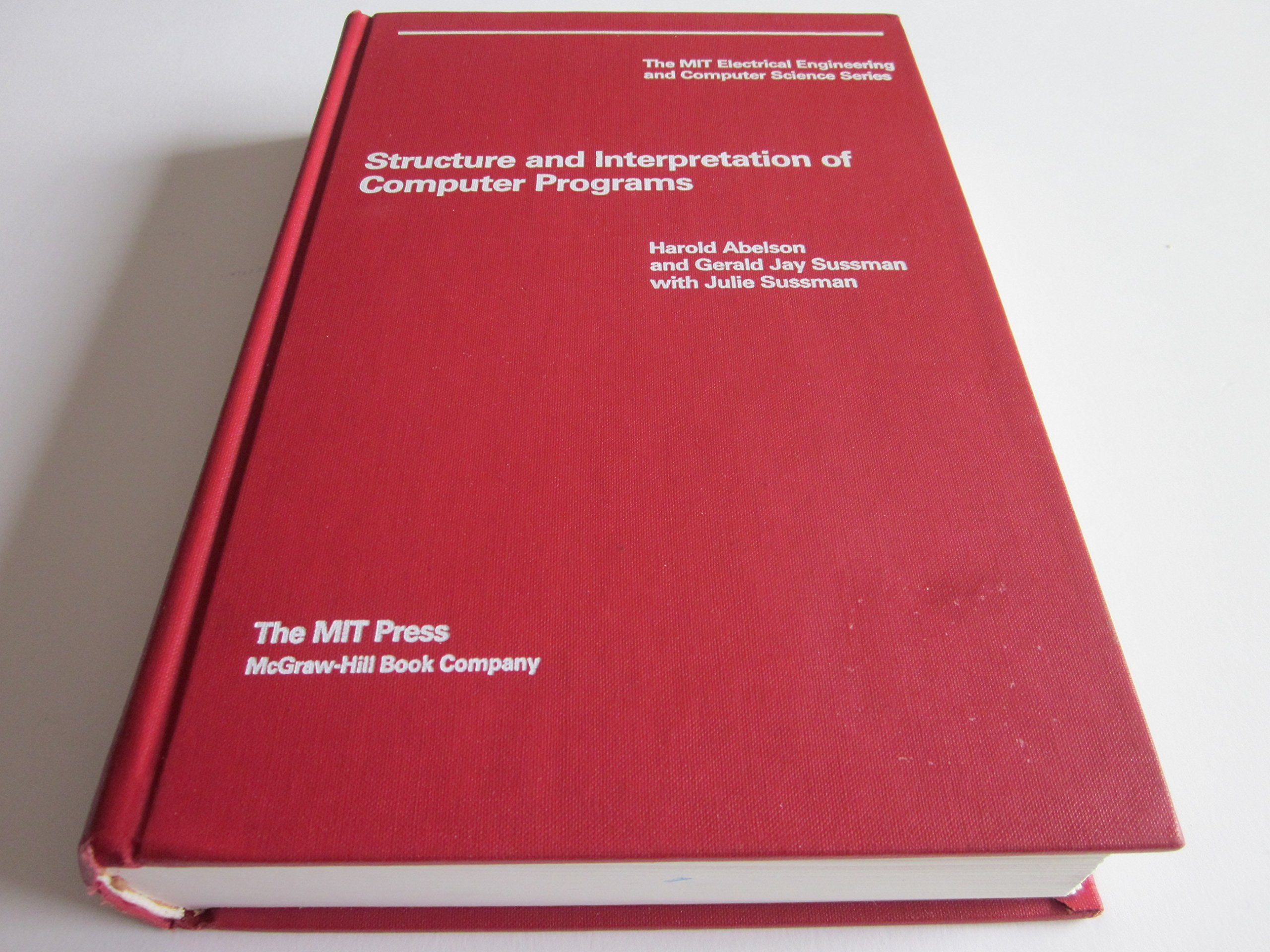 Structure and Interpretation of Computer Programs (The Mit Electrical Engineering and Computer Science Series),Used