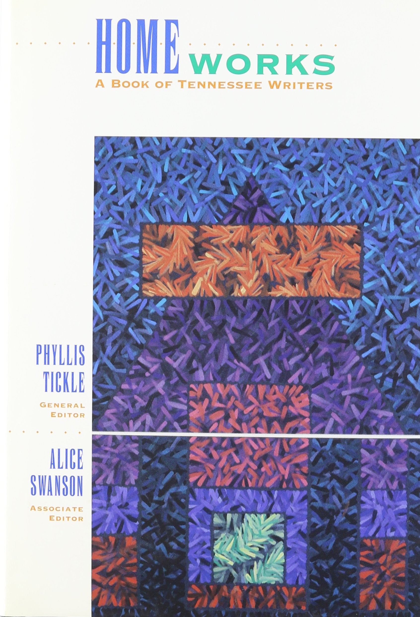 Homeworks: A Book Of Tennessee Writers,Used