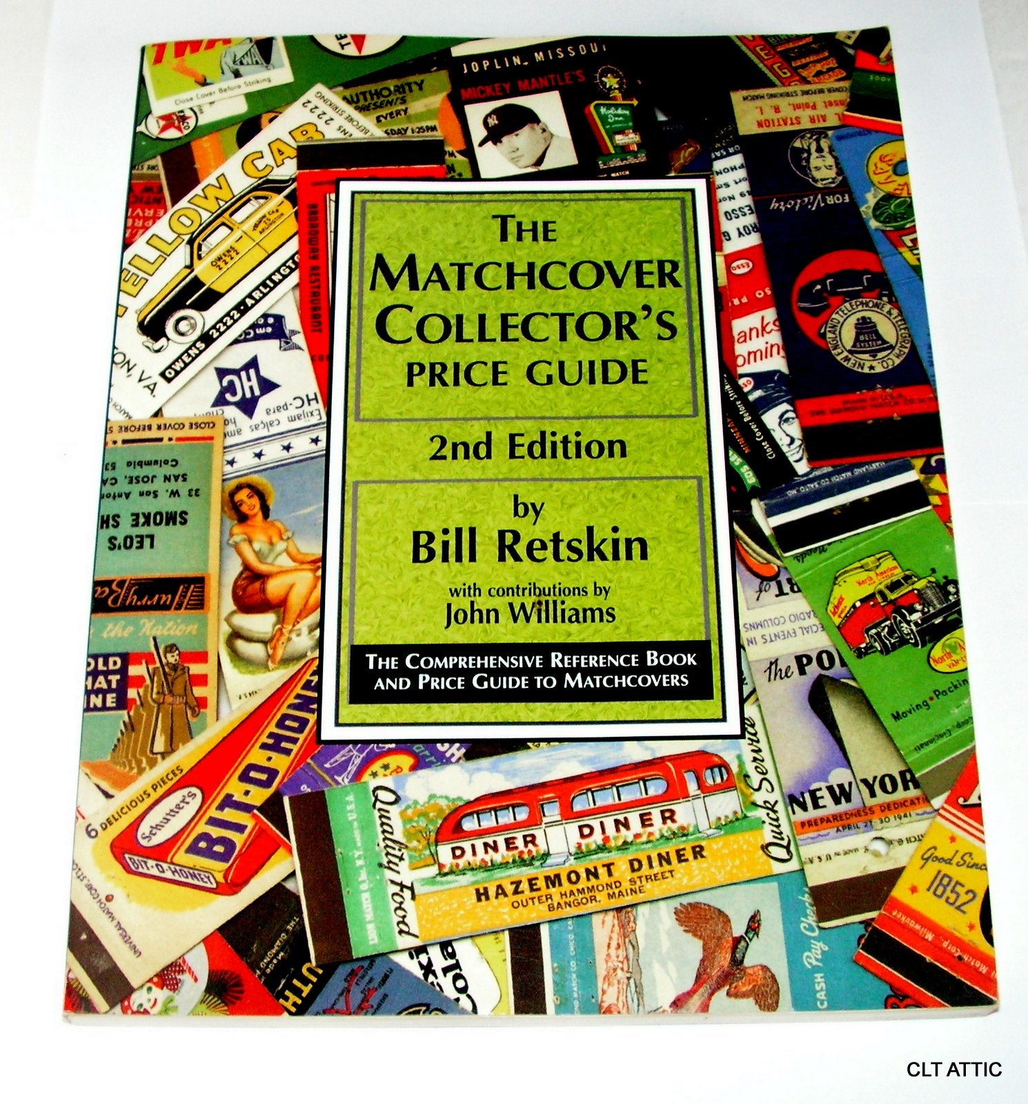 The Matchcover Collector's Price Guide: The Comprehensive Reference Book and Price Guide to Matchcovers, 2nd Edition,Used