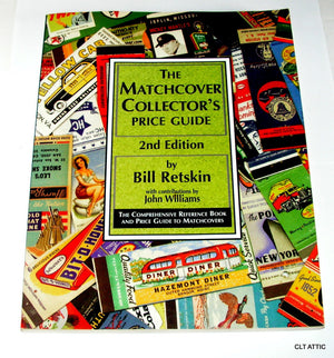 The Matchcover Collector's Price Guide: The Comprehensive Reference Book and Price Guide to Matchcovers, 2nd Edition,Used