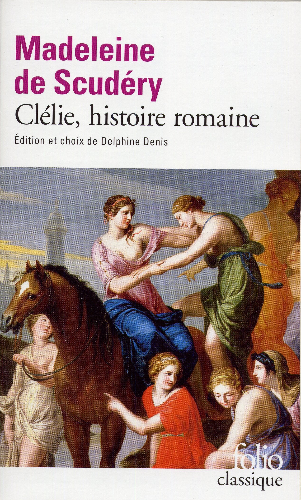 Clelie, Histoire Romaine (Folio (Gallimard)) (French Edition),Used