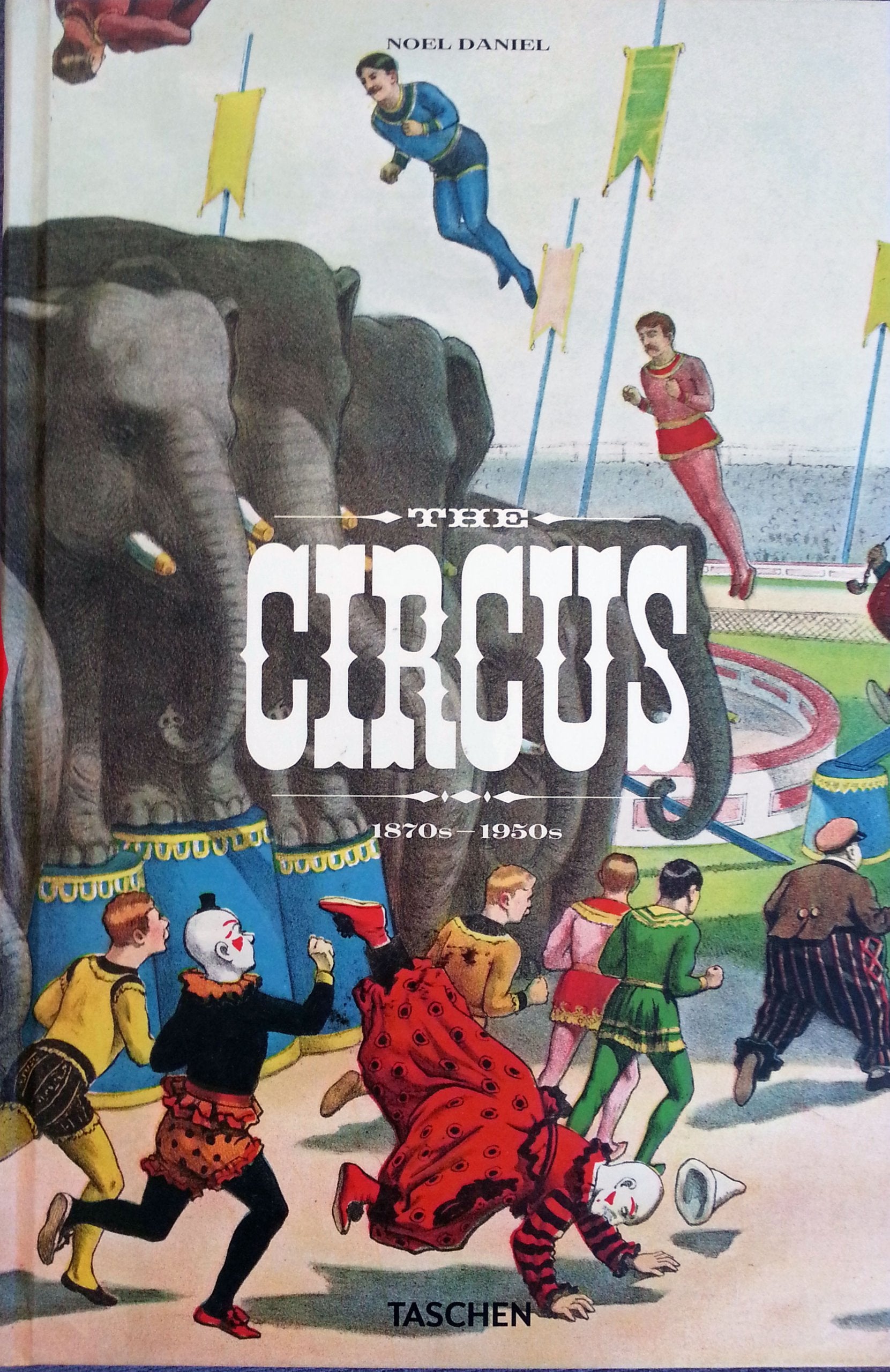 The Circus Book: 1870S1950S,Used