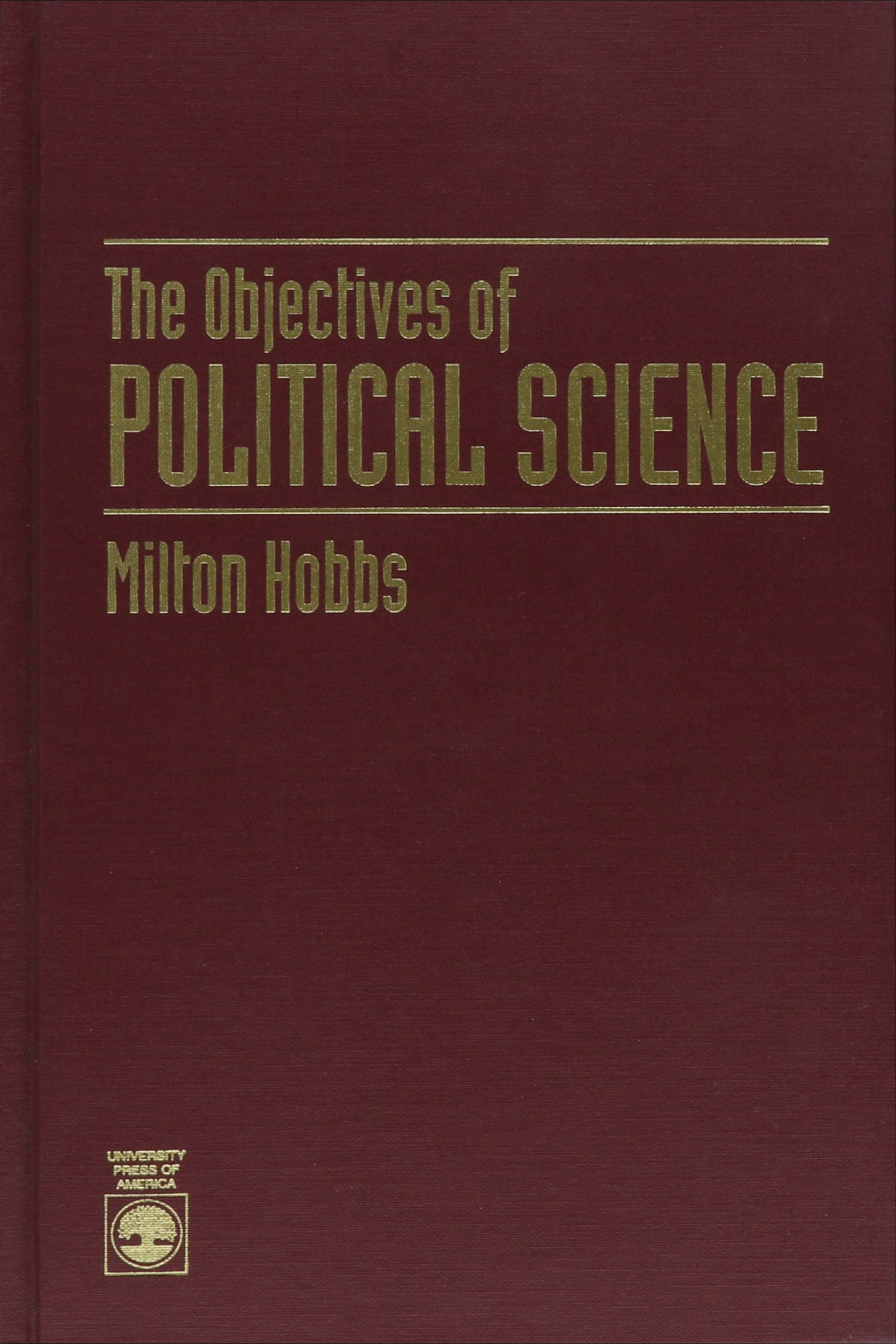 The Objectives Of Political Science,New