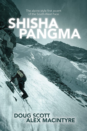 Shisha Pangma: The Alpinestyle First Ascent Of The Southwest Face