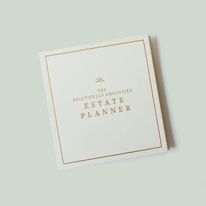 Beautifully Organized Estate Planner