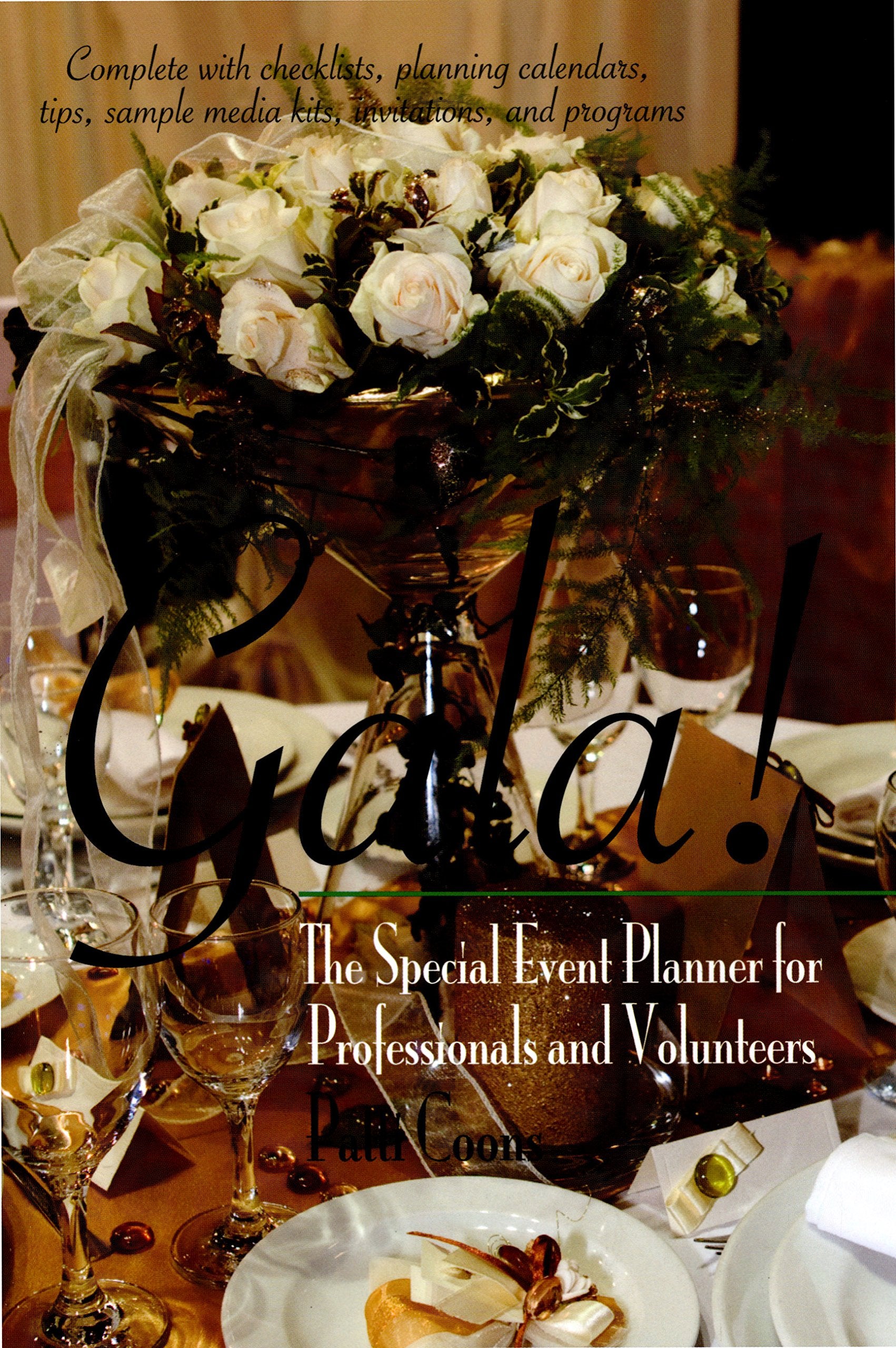 Gala!: The Special Event Planner for Professionals and Volunteers (Capital Ideas),Used