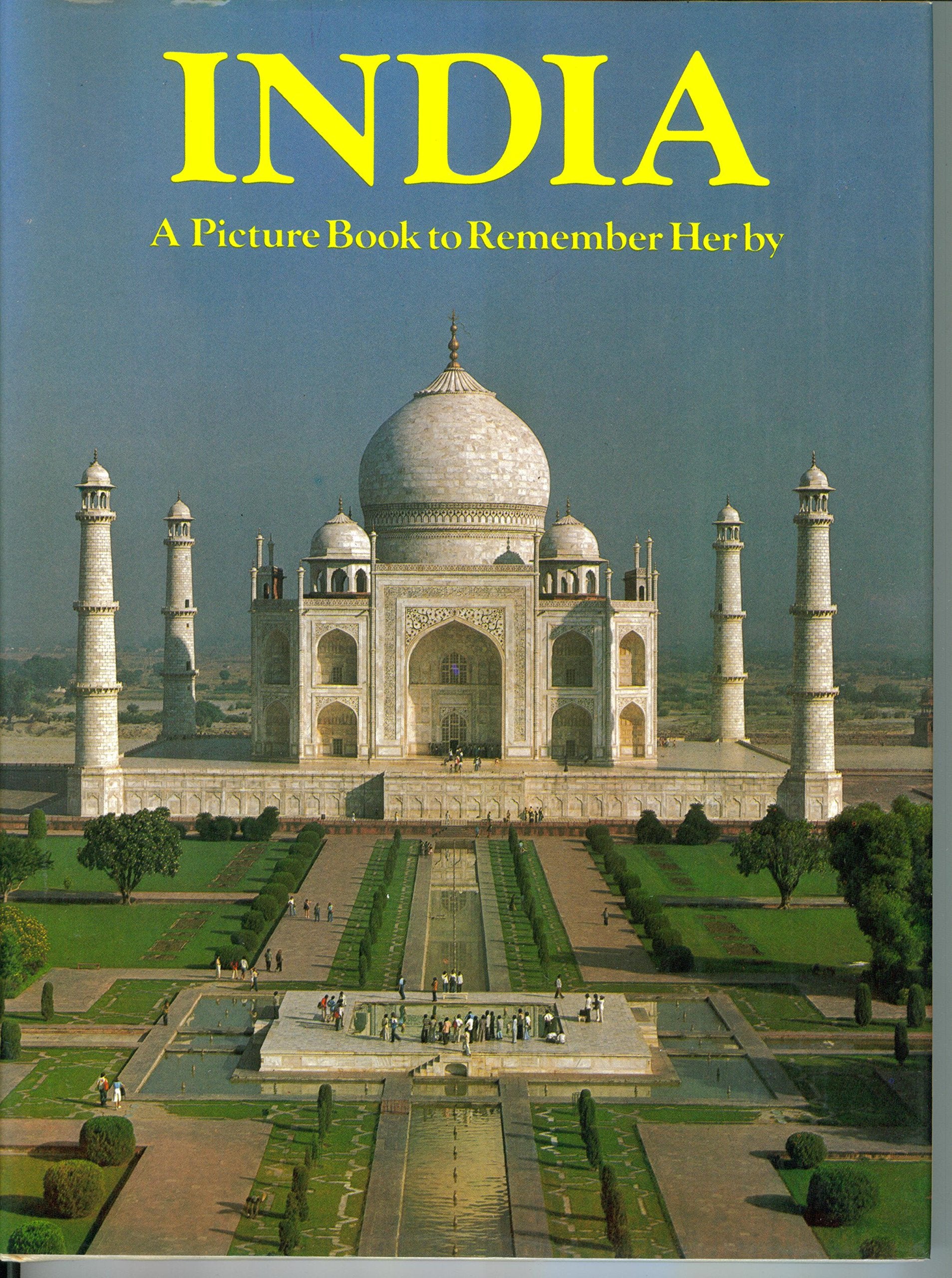 India: A Picture Book To Remember Her By,Used