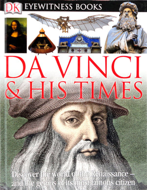 DK Eyewitness Books: Da Vinci And His Times,Used