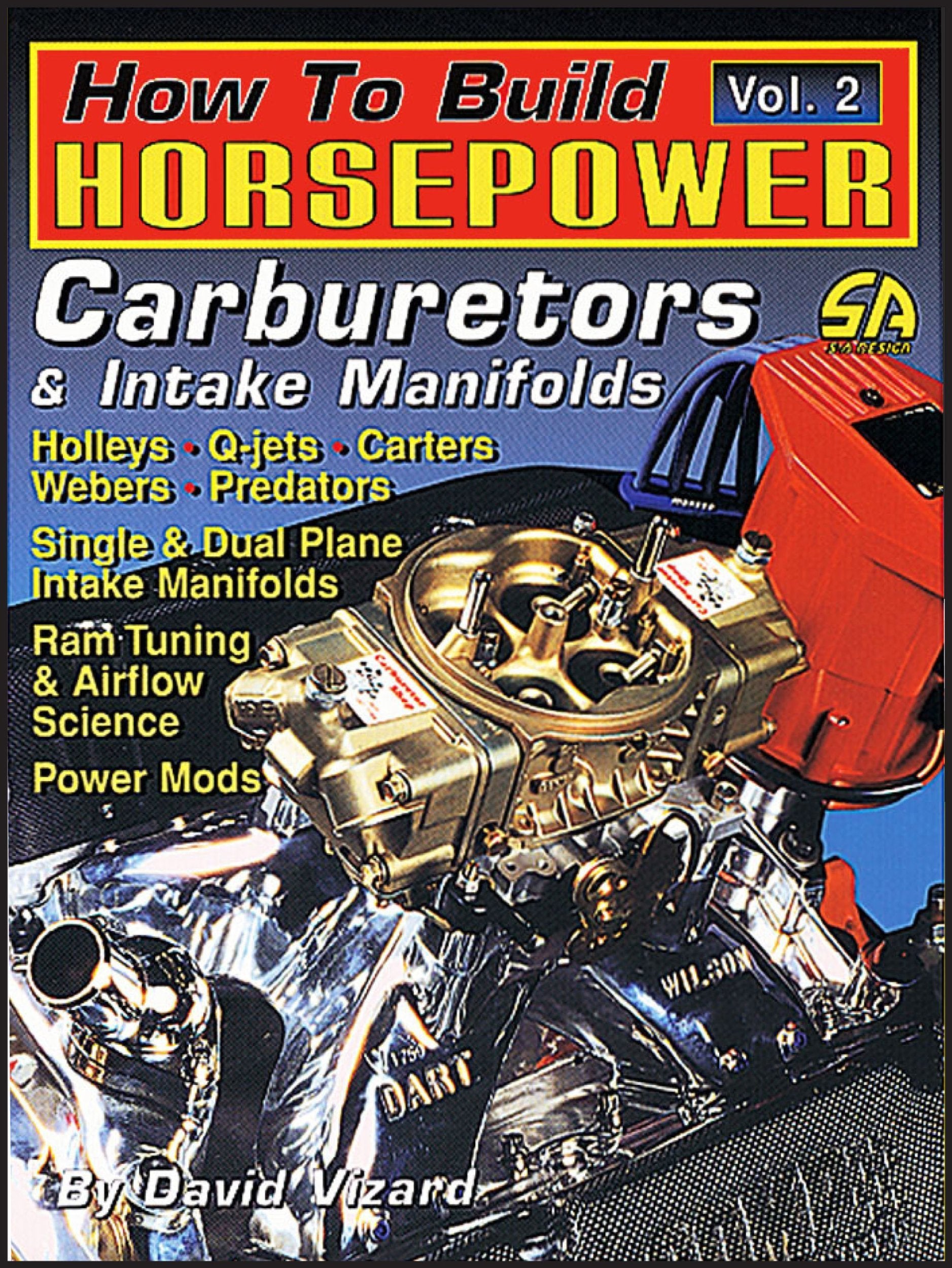 How to Build Horsepower: Carburetors & Intake Manifolds (2),Used