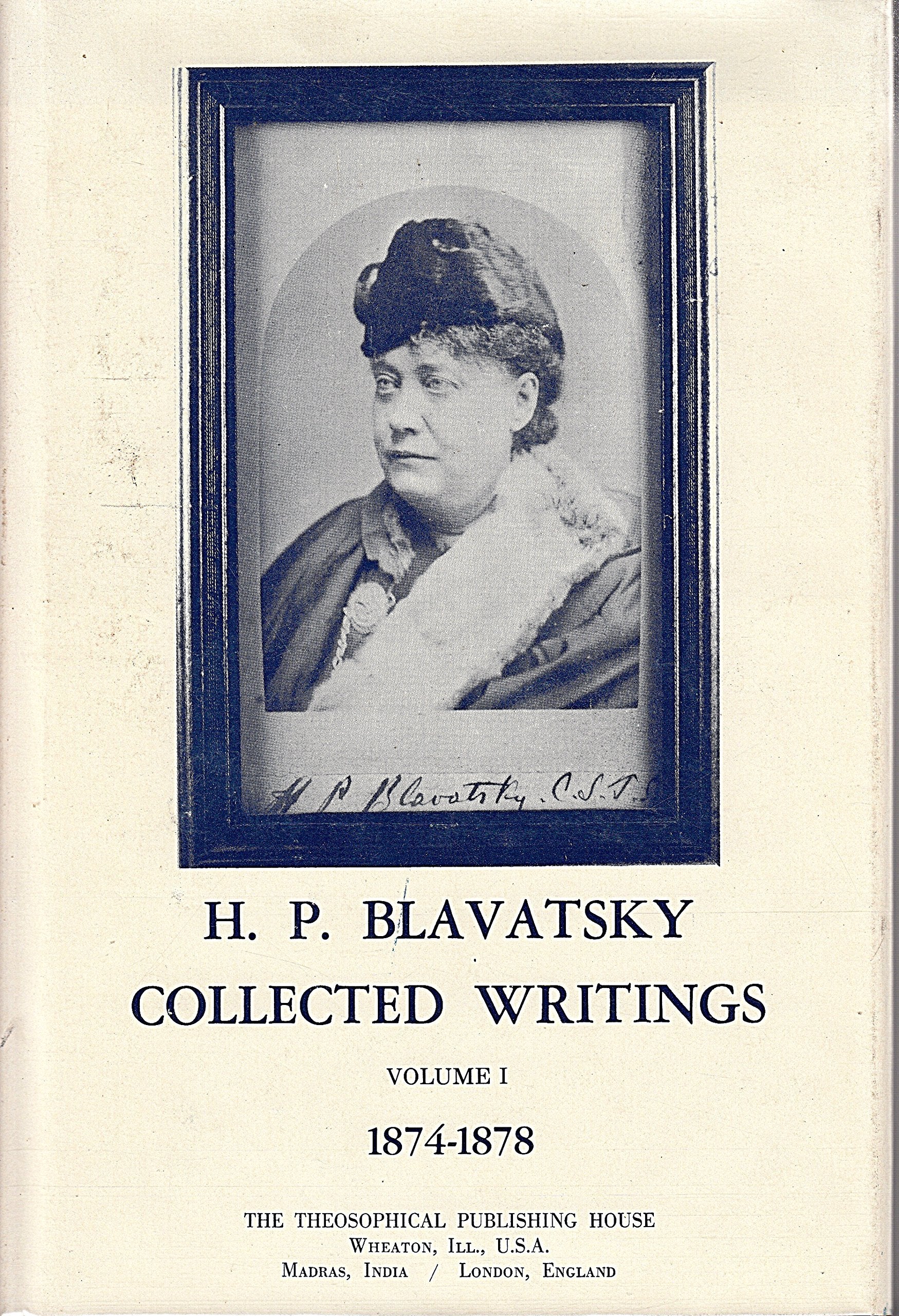 H. P. Blavatsky: Collected Writings, Vol. 1  18741878,Used