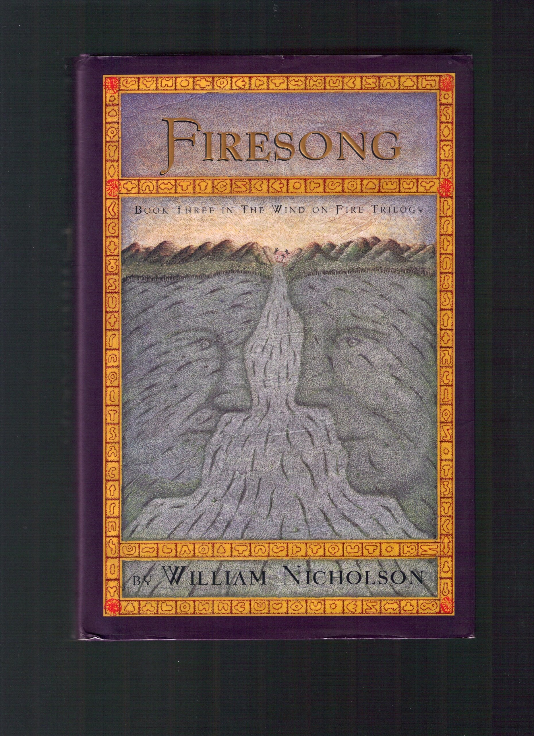 Firesong  Book Three Of The Wind On Fire Trilogy (Nicholson, William. Wind On Fire, Bk. 3.)