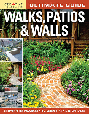 Ultimate Guide: Walks, Patios & Walls (Creative Homeowner) Design Ideas with StepbyStep DIY Instructions and More Than 500 Pho,Used