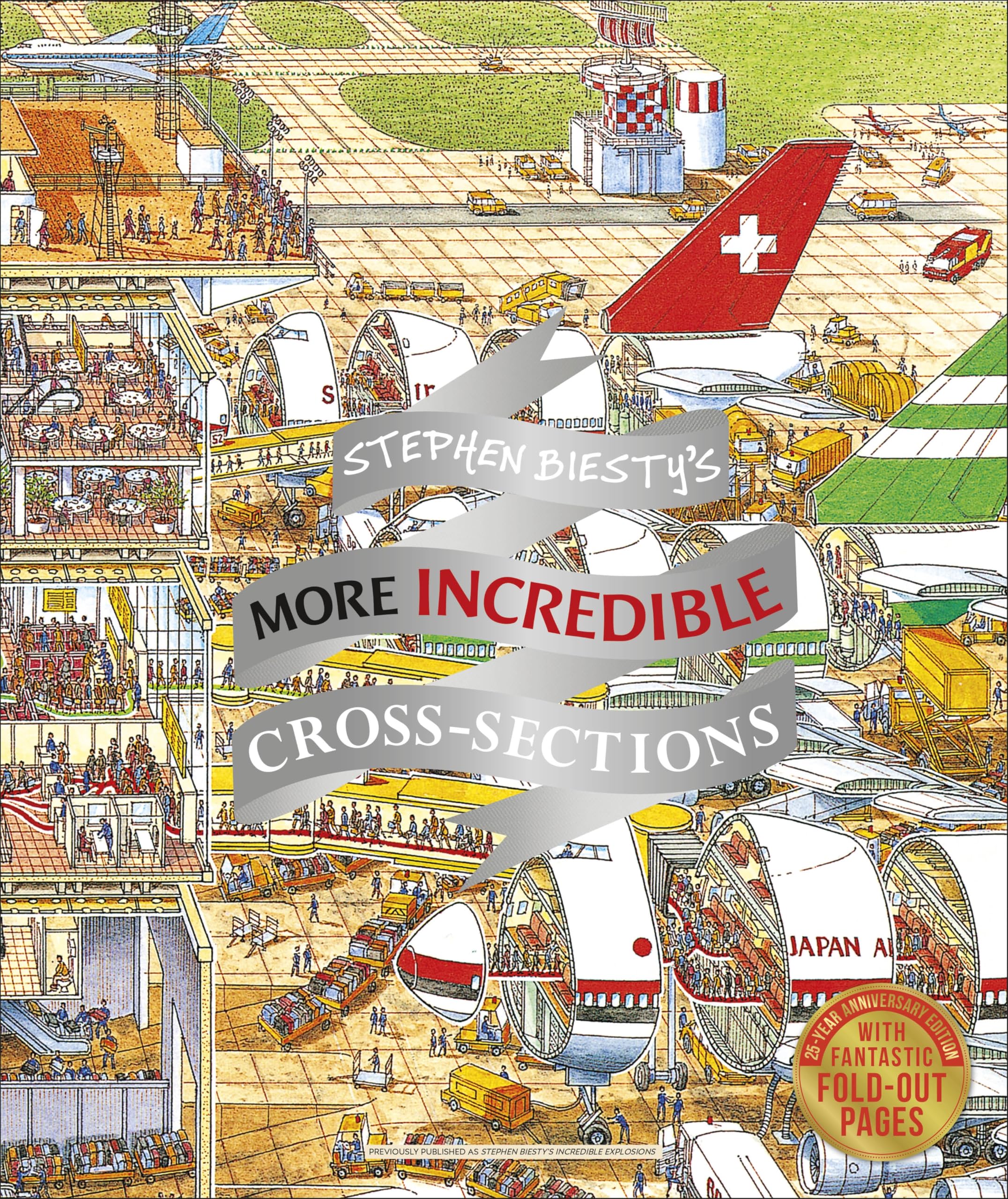 Stephen Biestys More Incredible Crosssections (DK Stephen Biesty CrossSections)