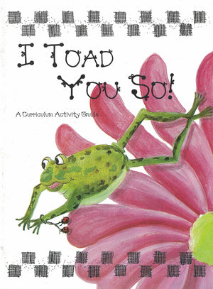 I Toad You So: Riddles About Frogs and Toads,Used