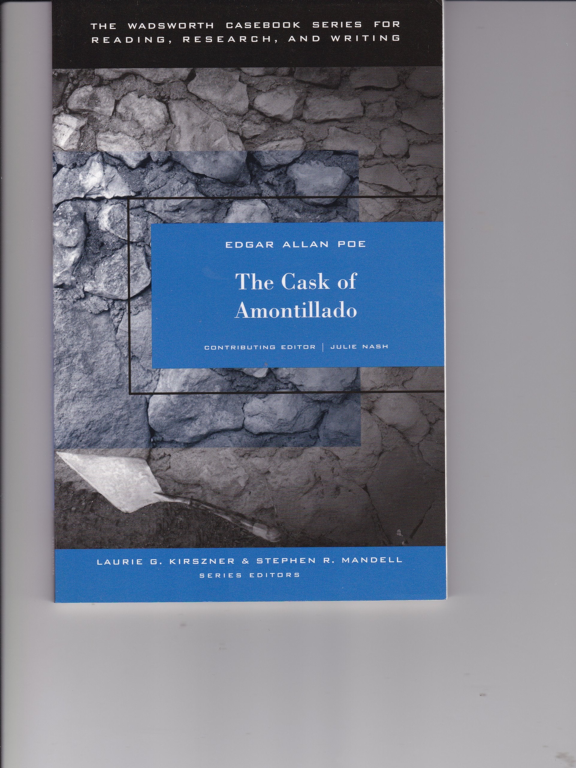 The Wadsworth Casebook Series for Reading, Research and Writing: Cask of Amontillado,Used