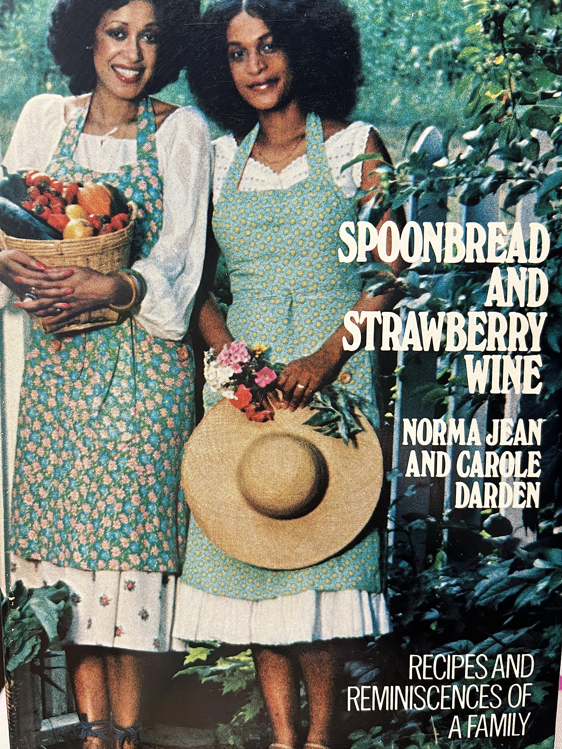 Spoonbread And Strawberry Wine: Recipes And Reminiscences Of A Family