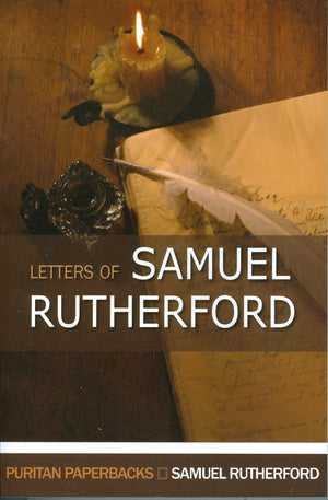 The Letters of Samuel Rutherford (Puritan Paperbacks),Used