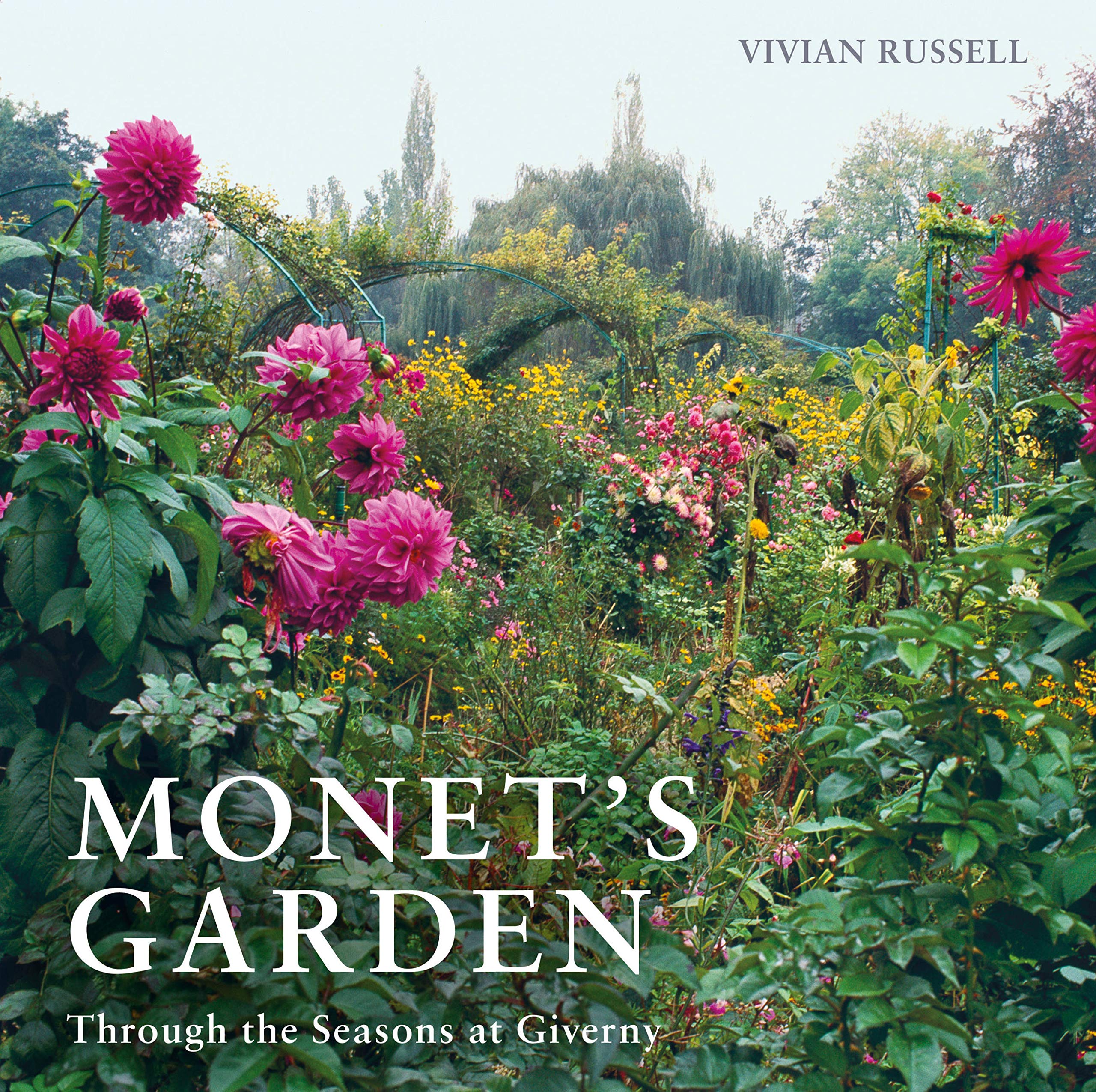 Monet'S Garden: Through The Seasons At Giverny