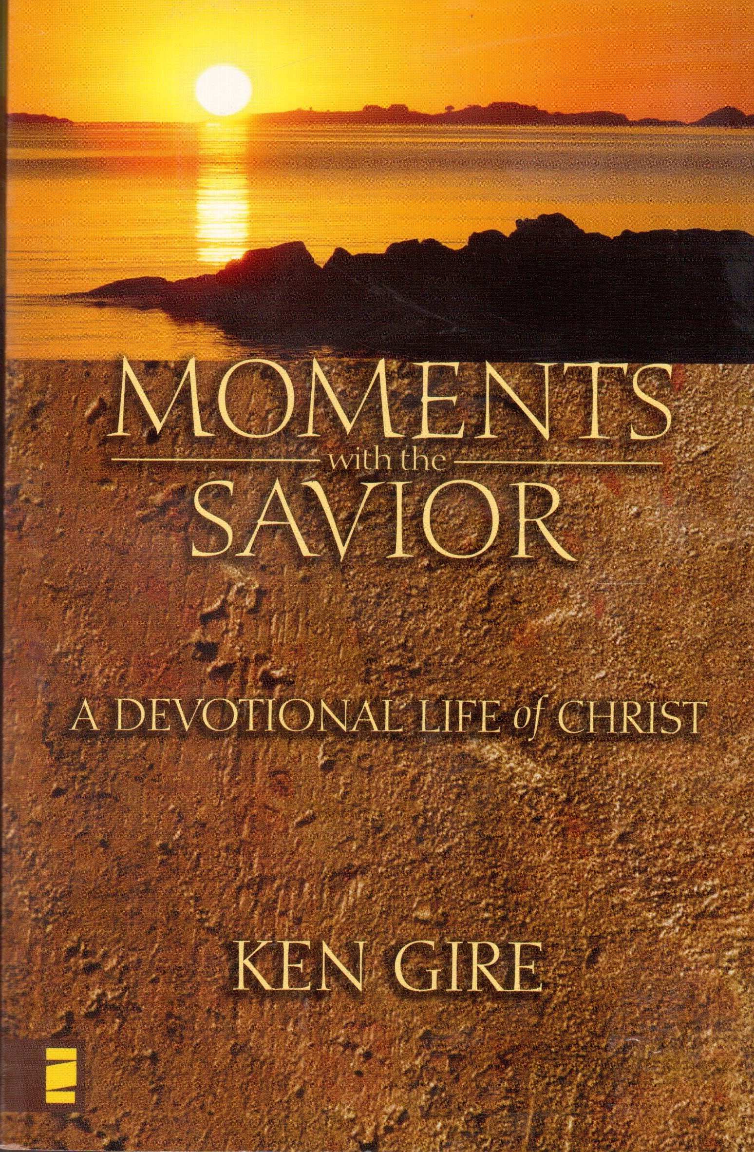 Moments With The Savior  A Devotional Life Of Christ