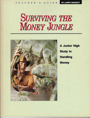 Surviving the Money Jungle  Teacher's Guide: A Junior High Study in Handling Money,Used