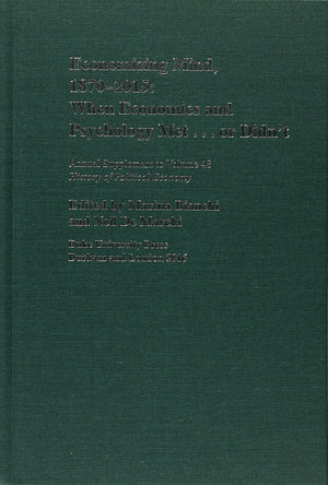 Economizing Mind, 18702015: When Economics And Psychology Met . . . Or Didnt,Used