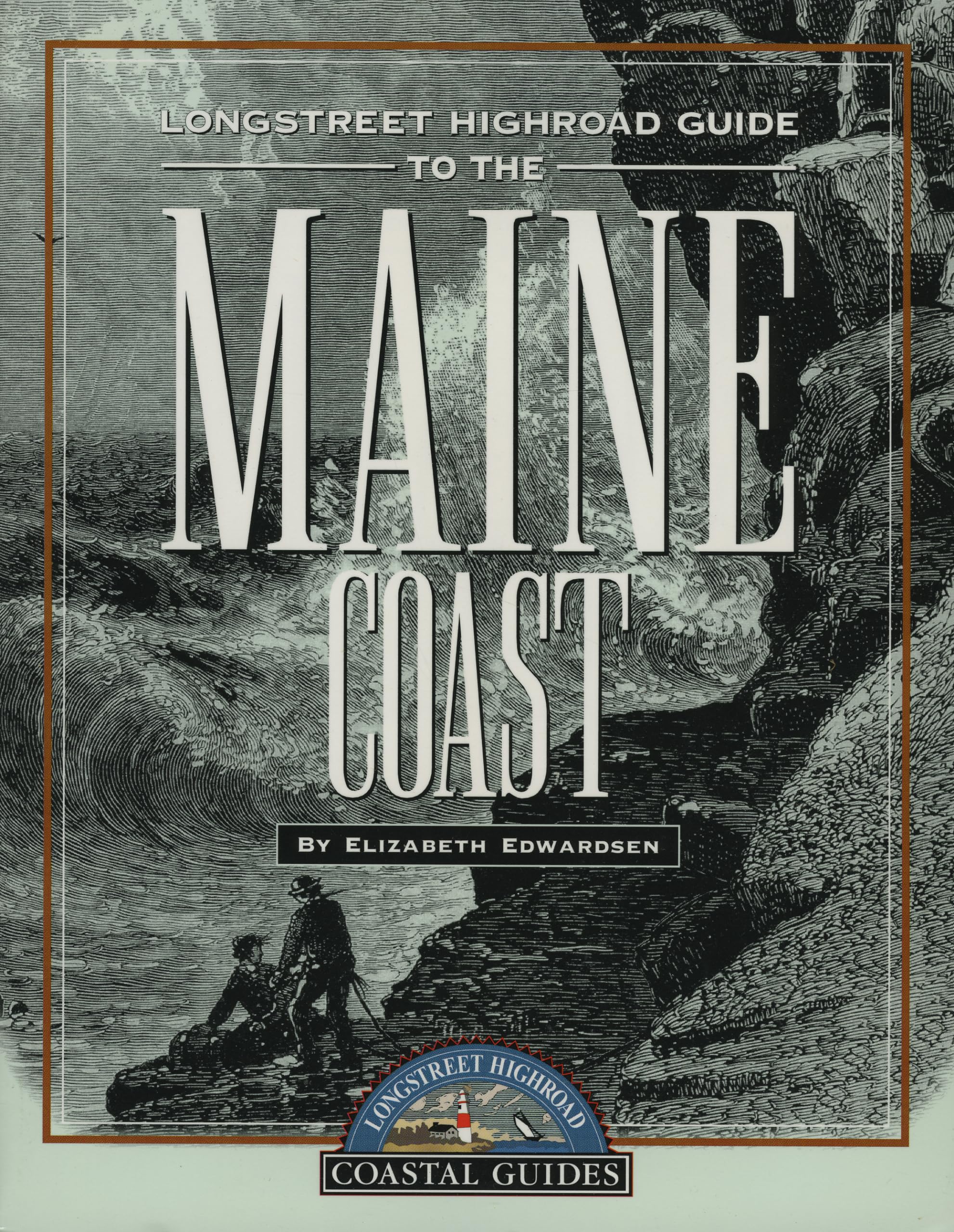 Longstreet Highroad Guide to the Maine Coast (Longstreet Highlands Innactive Series),Used