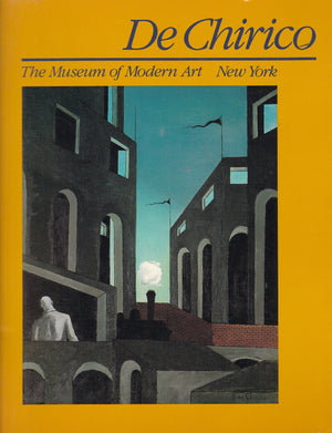 De Chirico [Exhibition, Museum of Modern Art  NY, 1982],New